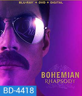 Bohemian Rhapsody (2018) โบฮีเมียน แรปโซดี
