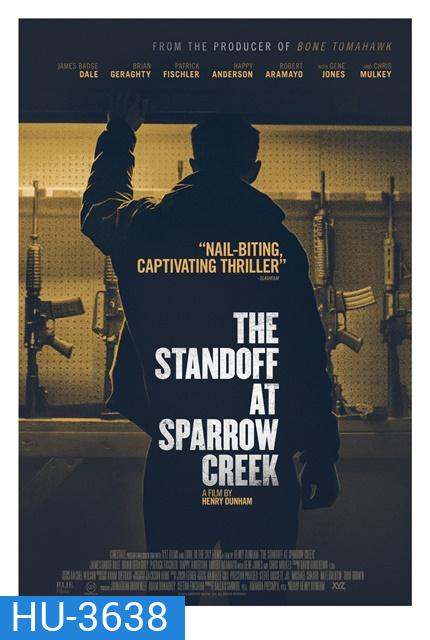 The Standoff at Sparrow Creek เผชิญหน้า ล่าอำมหิต