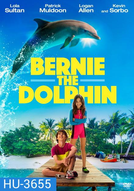 Bernie the Dolphin (2018) เบอร์นี่ โลมาน้อย หัวใจมหาสมุทร