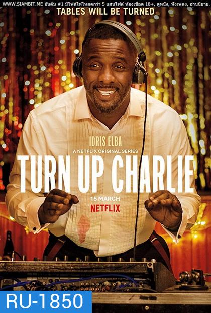 Turn up Charlie Season 1