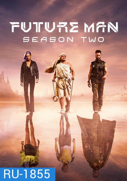 Future Man Season 2 ( 13 ตอนจบ )