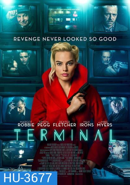 Terminal (2018) เธอล่อ จ้องฆ่า