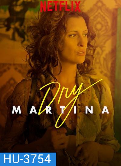 Dry Martina (2018)
