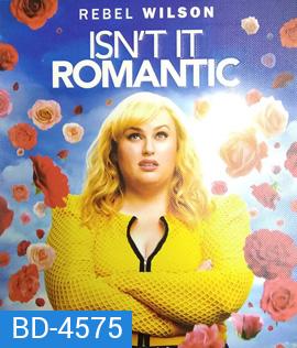 Isn't It Romantic (2019) นี่สิเฟรนด์โซน