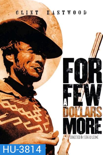 For a Few Dollars More 1965 นักฆ่าเพชรตัดเพชร 2