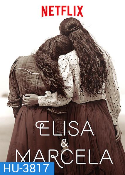 Elisa & Marcela (Elisa y Marcela) (2019) เอลิซาและมาร์เซลา