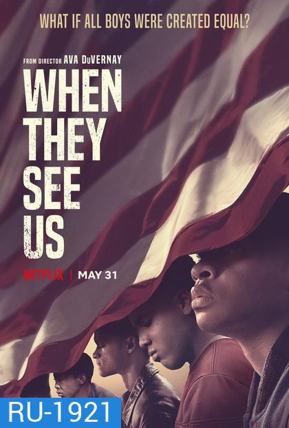 When They See Us สายตาแห่งอคติ (2019)