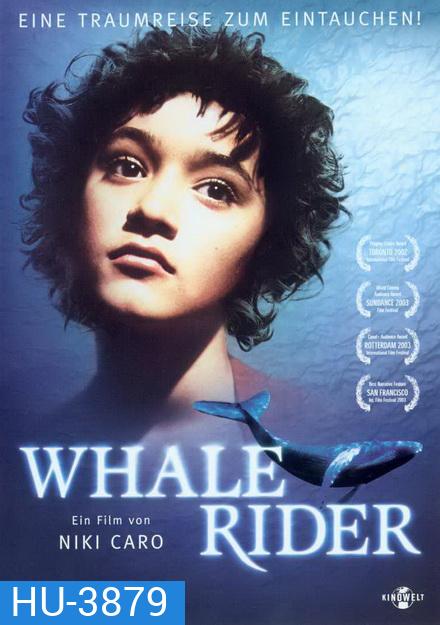 Whale Rider ปาฏิหาริย์ ศรัทธา มหาสมุทร (2003)