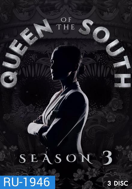 Queen of the South Season 3 (13 ตอนจบ)