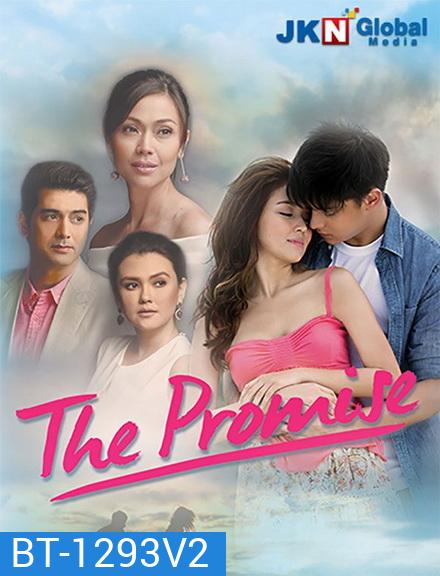 ซีรี่ย์ฟิลิปปินส์ The Promise ตราบฟ้า สัญญาใจ (ตอนที่ 43-74 จบ)
