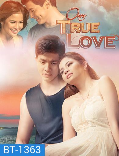 One True Love รักสุดท้าย ที่ ปลายฟ้า (ตอนที่ 1-29 จบ) (ซีรีส์ฟิลิปปินส์ ช่อง JKN)