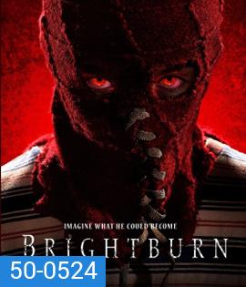 Brightburn (2019) เด็กพลังอสูร