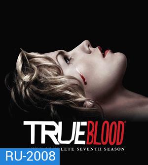 True Blood Season 7 (2014) ทรูบลัด แวมไพร์พันธุ์ใหม่ ปี 7 (Final Season) ( 10 ตอนจบ )
