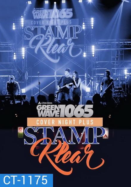 GREEN WAVE Present Cover Night Plus] Stamp & Klear (Full Concert)