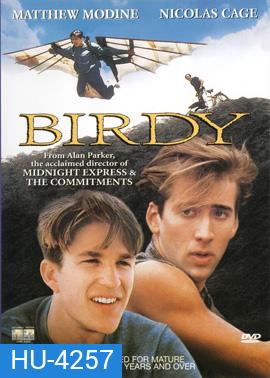 Birdy (1984) เบอร์ดี้ หวังเพื่อฝัน