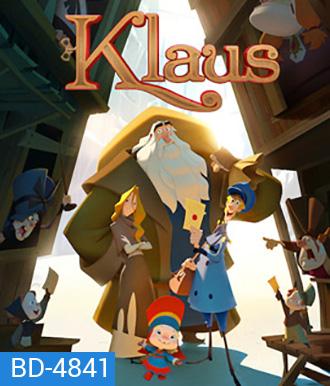 Klaus (2019) มหัศจรรย์ตำนานคริสต์มาส