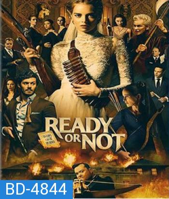 Ready or Not (2019) เกมพร้อมตาย