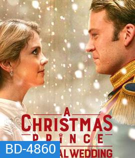 A Christmas Prince: The Royal Wedding (2018)