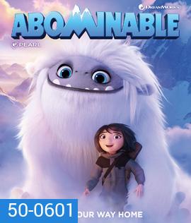Abominable (2019) เอเวอเรสต์มนุษย์หิมะเพื่อนรัก