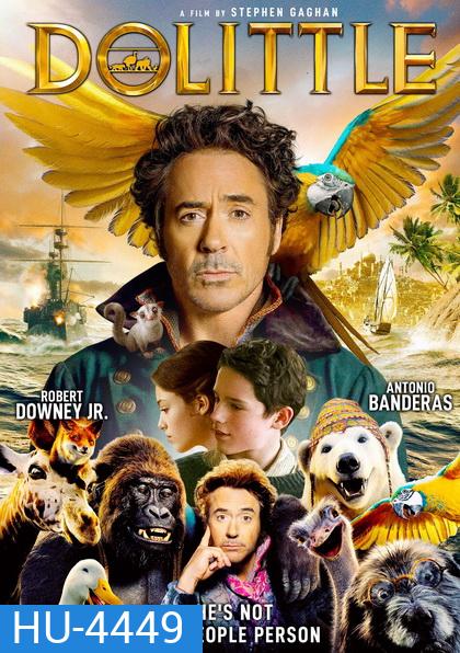 Dolittle 2020 ด็อกเตอร์ ดูลิตเติ้ล
