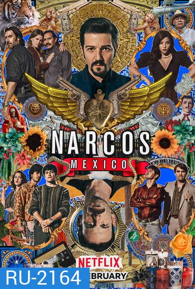 NARCOS MEXICO SEASON 2 [ EP1-EP10 จบ ]