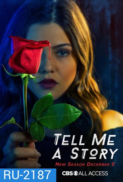 Tell Me a Story Season 1 ( 10 ตอนจบ )
