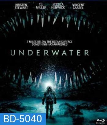Underwater (2020) มฤตยูใต้สมุทร
