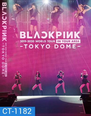 BLACKPINK 2019-2020 WORLD TOUR IN YOUR AREA-TOKYO DOME