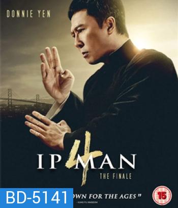 Ip Man 4 (2019) The Finale ยิปมัน 4