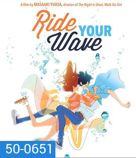 Ride Your Wave (2019) คำสัญญา...ปาฏิหาริย์รัก 2 โลก