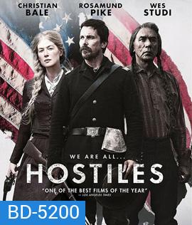 Hostiles (2017) คนเถื่อนแดนทมิฬ