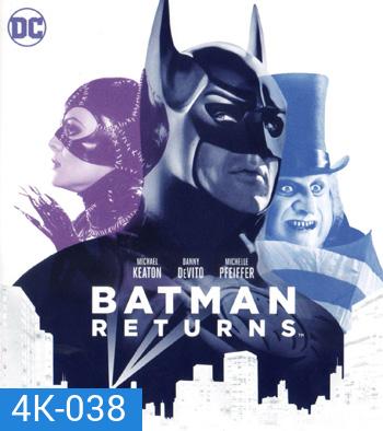 4K - Batman Returns (1992) แบทแมน รีเทิร์นส ศึกมนุษย์เพนกวินกับนางแมวป่า - แผ่นหนัง 4K UHD