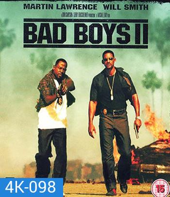 4K - Bad Boys II (2003) - แผ่นหนัง 4K UHD