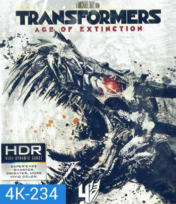 4K - Transformers: Age of Extinction (2014) ทรานส์ฟอร์มเมอร์ส 4 - แผ่นหนัง 4K UHD
