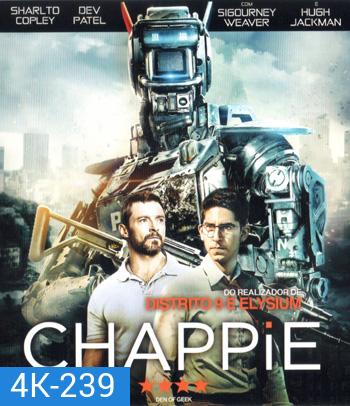 4K - Chappie (2015) จักรกลเปลี่ยนโลก - แผ่นหนัง 4K UHD