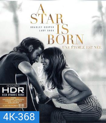 4K - A Star Is Born (2018) - แผ่นหนัง 4K UHD