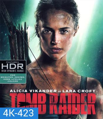 4K - Tomb Raider (2018) ทูม เรเดอร์ - แผ่นหนัง 4K UHD