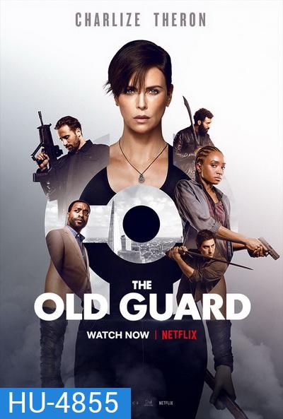 The Old Guard (2020) ดิ โอลด์ การ์ด