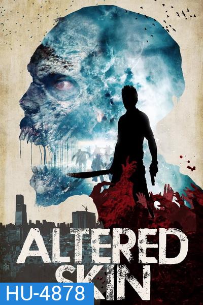 Altered Skin (2018)