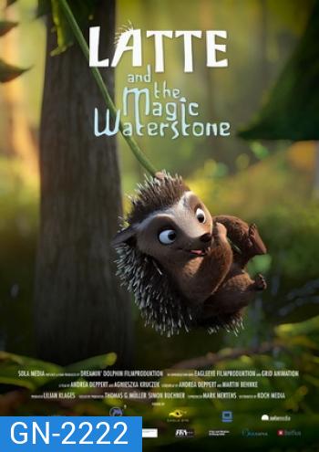 Latte And the Magic Waterstone (2019) ลาเต้ผจญภัยกับศิลาแห่งสายน้ำ