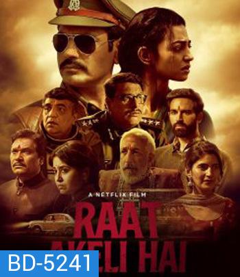 Raat Akeli Hai (2020)