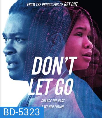 Don't Let Go (2019)