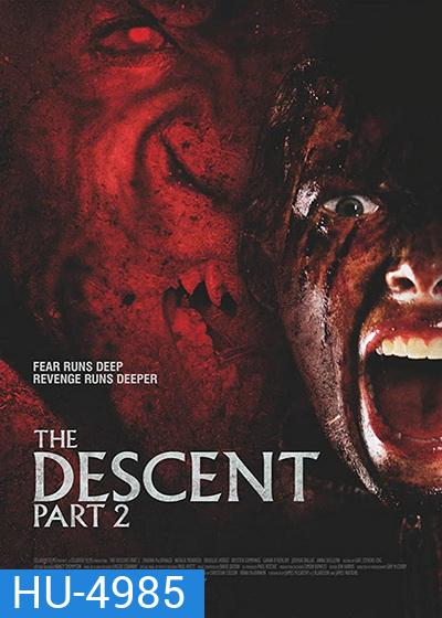 The Descent 2 (2009) หวีด มฤตยูขย้ำโลก ภาค 2