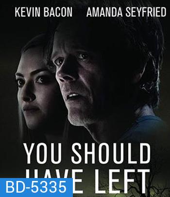 You Should Have Left (2020) บ้านหลอน ฝันผวา