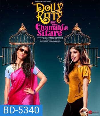 Dolly Kitty Aur Woh Chamakte Sitare (2019) ดอลลี่ คิตตี้ กับดาวสุกสว่าง