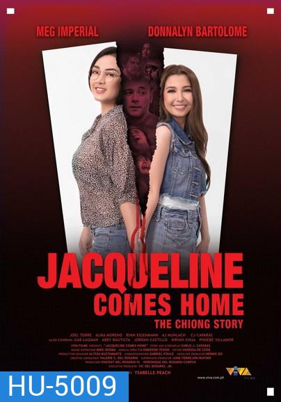 Jacqueline Comes Home: The Chiong Story 2018
