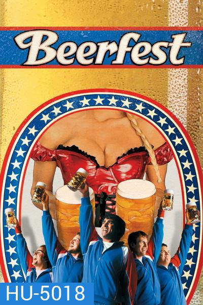 Beerfest (2006) เทศกาลเมากลิ้ง ดวลหัวทิ่ม คนเพี้ยน