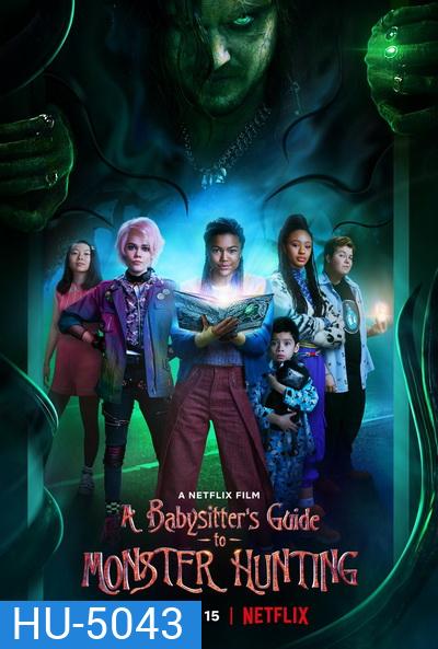 A Babysitters Guide to Monster Hunting (2020) คู่มือล่าปีศาจฉบับพี่เลี้ยง