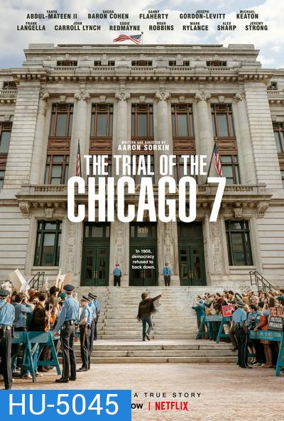 The Trial of the Chicago 7 (2020) ชิคาโก 7