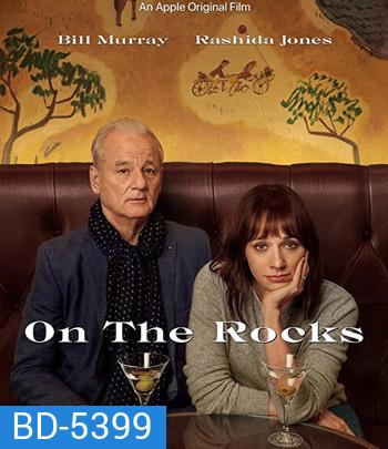 On the Rocks (2020)